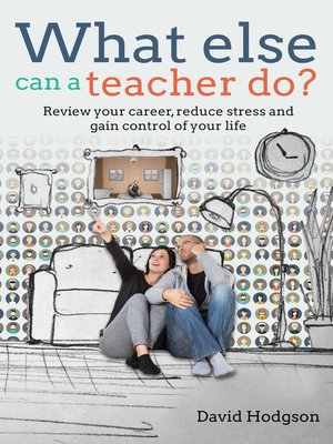 cover image of What Else Can a Teacher Do?